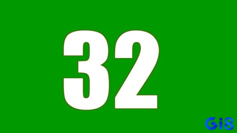 Đề về 32 mai đánh lô gì - Phân tích ý nghĩa con số 32 cùng gi8