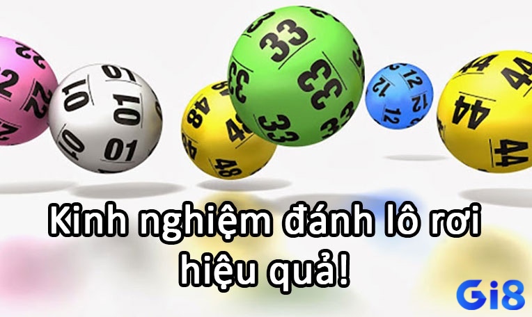 Cùng gi8 khám phá kinh nghiệm xác định lô rơi từ các tay chơi chuyên nghiệp nhé