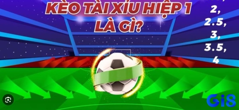 Tài Xỉu hiệp 1 tập trung vào tổng số bàn thắng ghi được trong nửa đầu trận đấu – giai đoạn quan trọng để ra quyết định đặt cược.