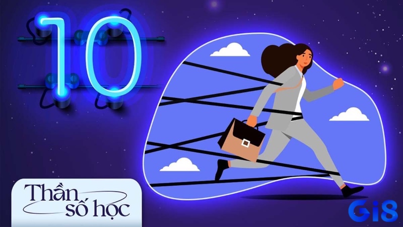 Số 10 đại diện cho sự tròn đầy, hoàn thiện và kết thúc một chu kỳ trong quan niệm dân gian.
