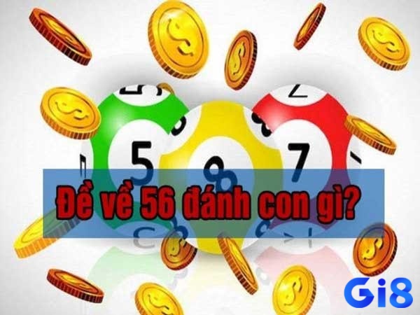 Tìm hiểu đề về 56 ngày mai đánh lô gì nên dựa trên niềm vui và trải nghiệm, không đặt nặng may rủi thắng thua