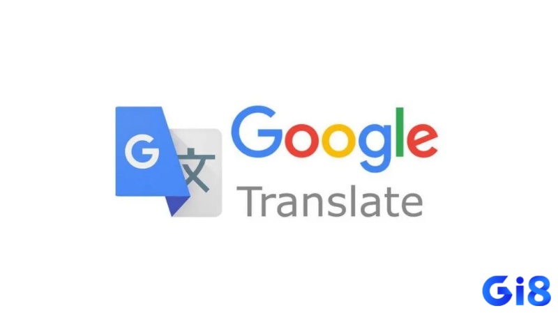 Google Dịch là công cụ cơ bản, dễ dùng và phù hợp với nhiều ngôn ngữ game